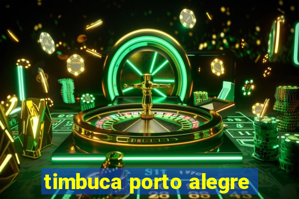 timbuca porto alegre