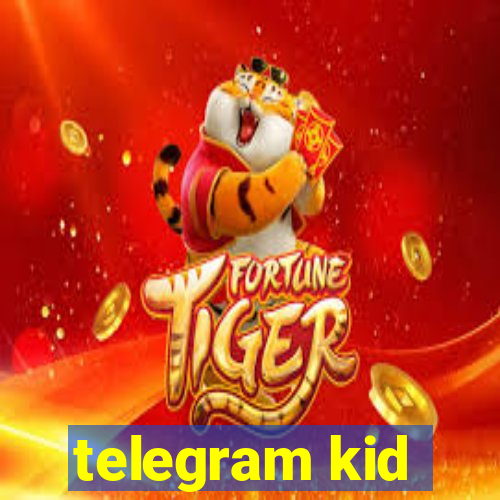 telegram kid