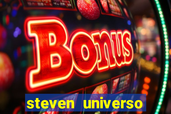 steven universo dublado redecanais