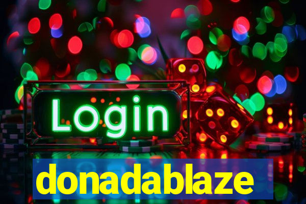 donadablaze