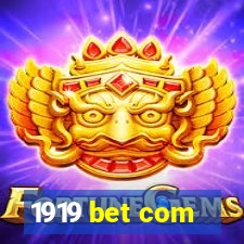 1919 bet com