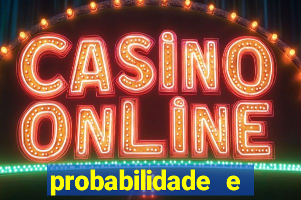 probabilidade e estatistica jogos de futebol
