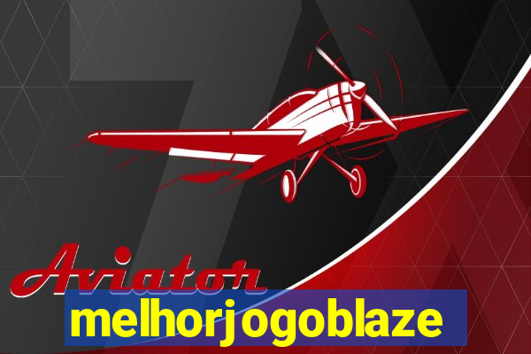 melhorjogoblaze