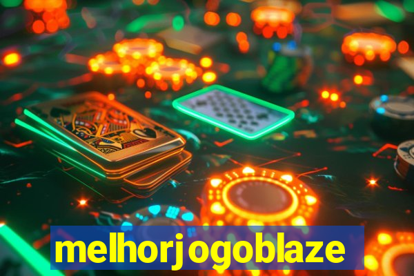 melhorjogoblaze