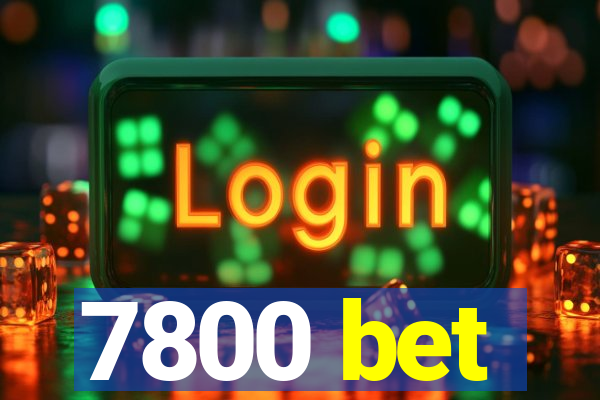 7800 bet
