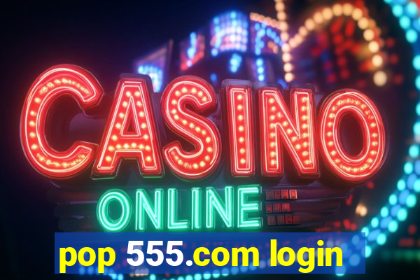 pop 555.com login