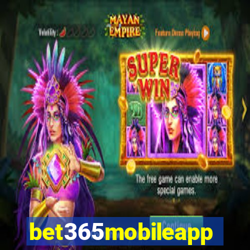 bet365mobileapp
