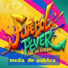 media de publico botafogo 2022