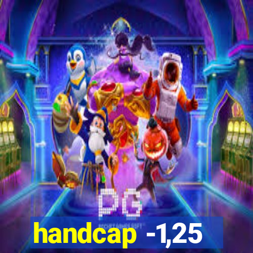 handcap -1,25