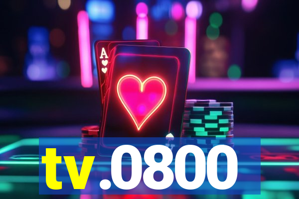 tv.0800