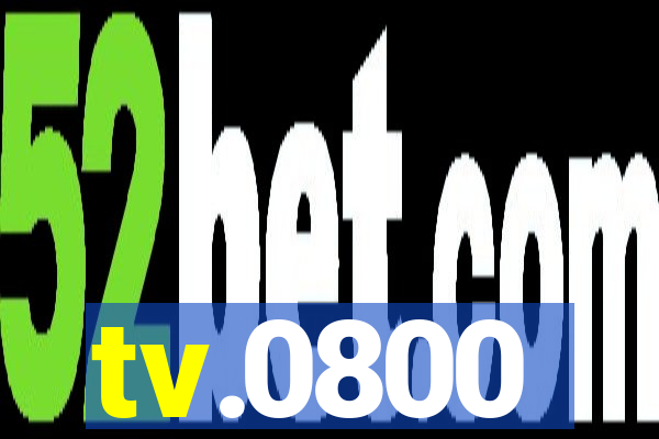 tv.0800