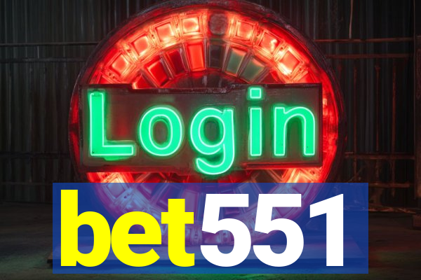 bet551