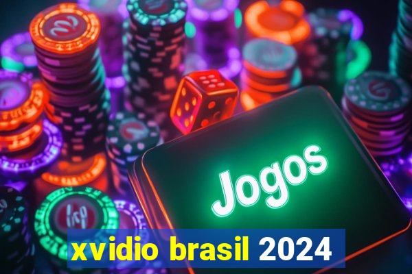 xvidio brasil 2024