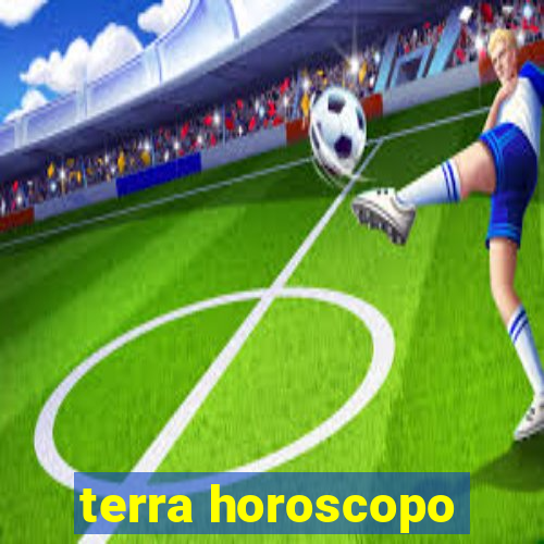 terra horoscopo