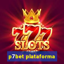 p7bet plataforma