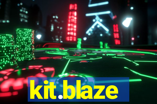 kit.blaze