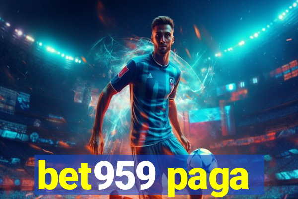 bet959 paga