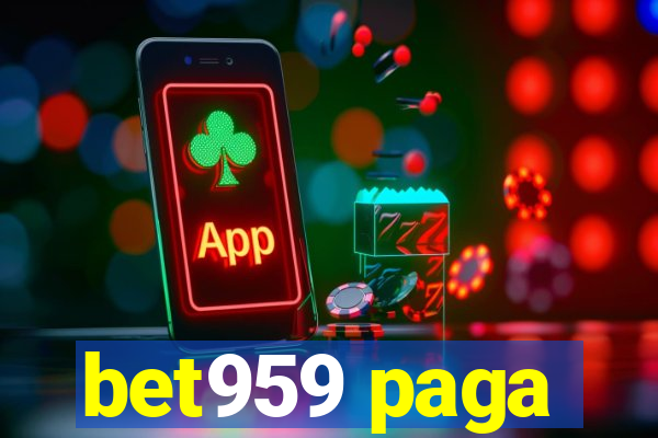 bet959 paga