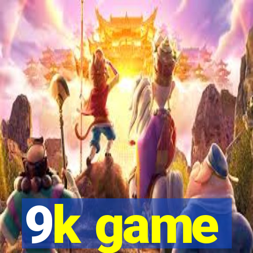 9k game