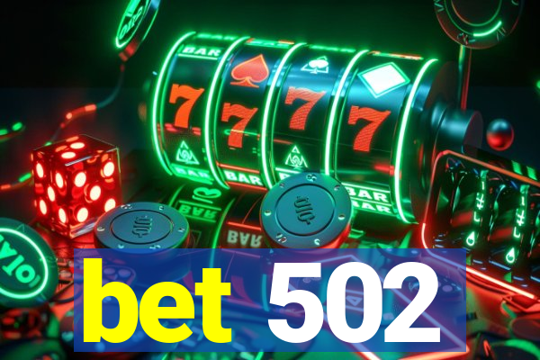 bet 502