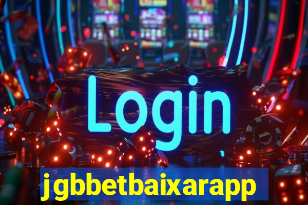 jgbbetbaixarapp