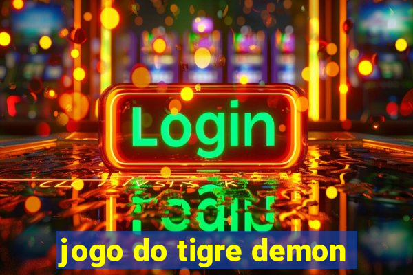 jogo do tigre demon