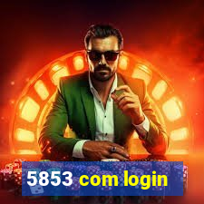 5853 com login