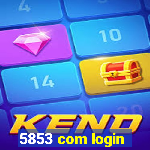 5853 com login