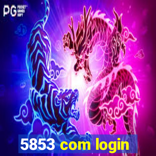 5853 com login