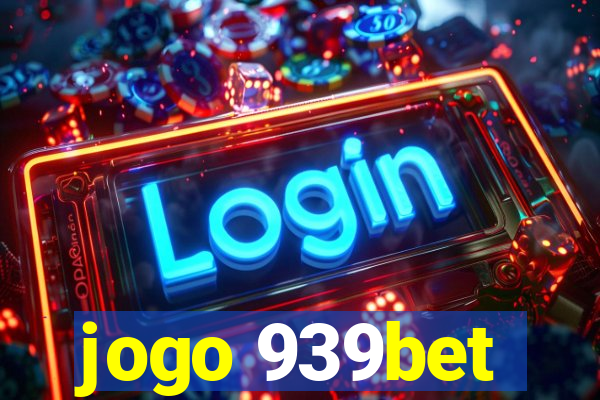 jogo 939bet
