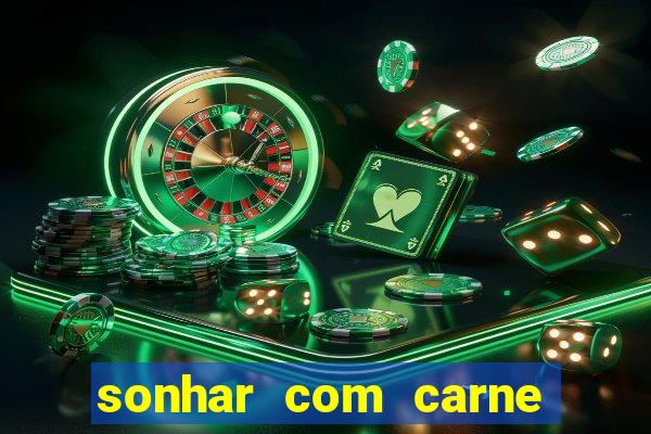 sonhar com carne de porco
