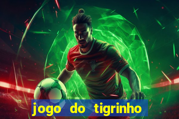 jogo do tigrinho pagando bem