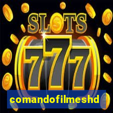 comandofilmeshd.site