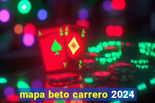 mapa beto carrero 2024