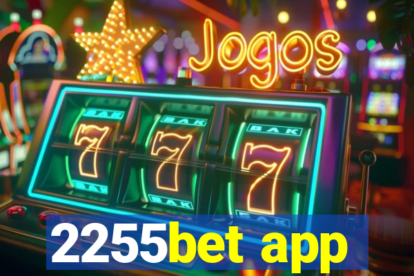 2255bet app