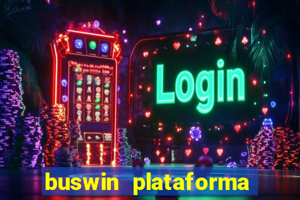 buswin plataforma de jogos