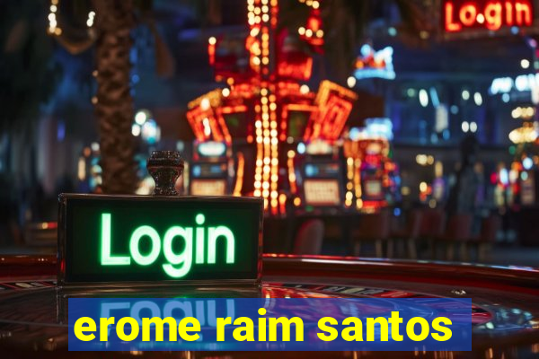 erome raim santos