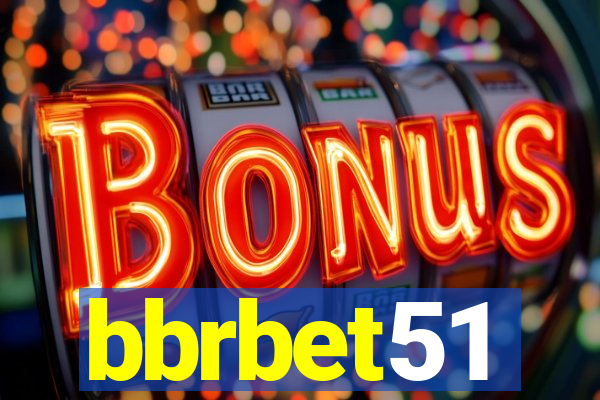 bbrbet51