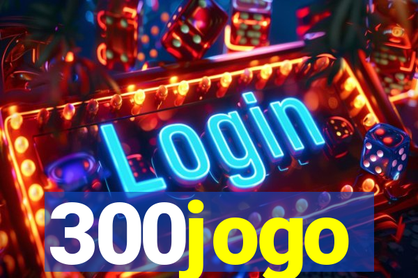 300jogo