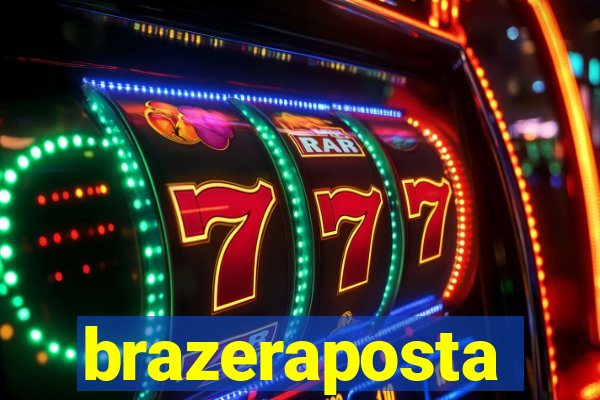 brazeraposta