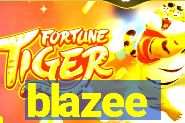 blazee