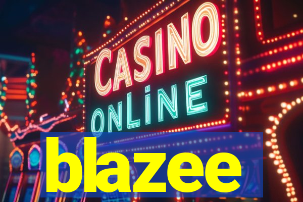 blazee