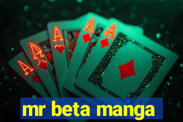 mr beta manga