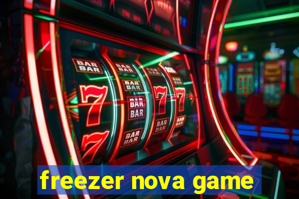freezer nova game