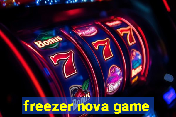 freezer nova game
