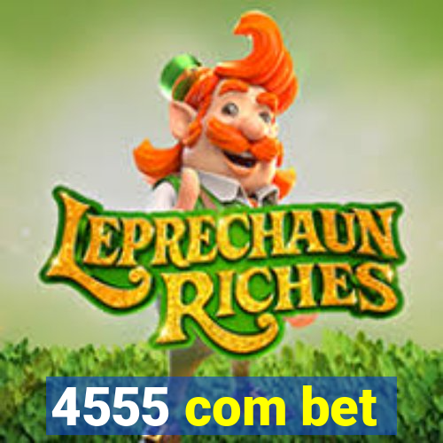4555 com bet
