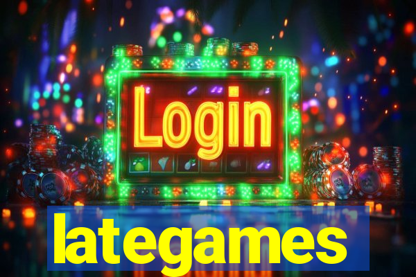 lategames