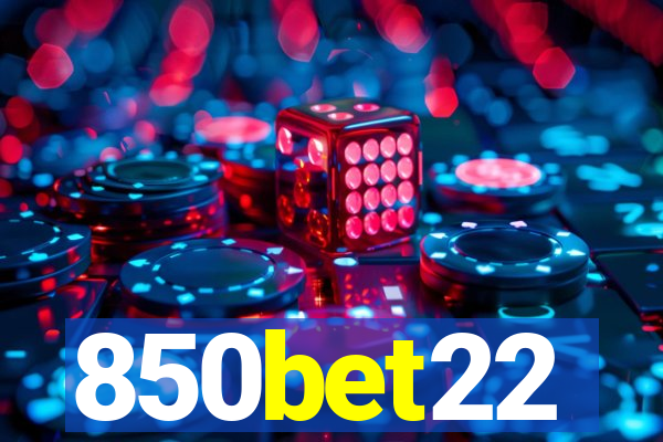 850bet22