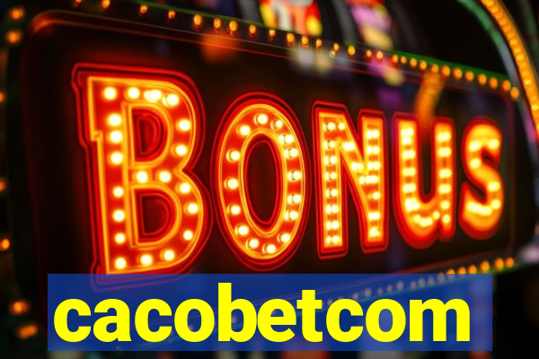 cacobetcom