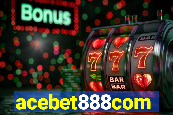 acebet888com